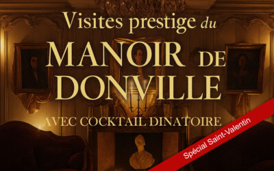 Visites prestige spéciale Saint-Valentin au manoir de Donville